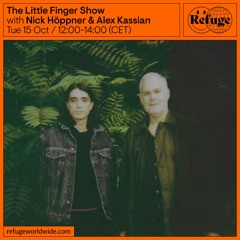 The Little Finger Show - Nick Höppner & Alex Kassian - 15 Oct 2024