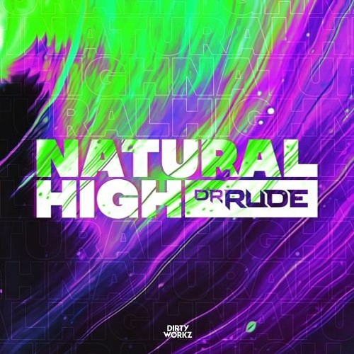 Dr. Rude - Natural High