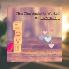 First Time Again (Re-Worked) Defi LZMP