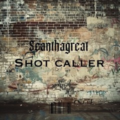 shot caller