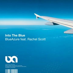 Into the Blue - Feat. Rachel Scott (Original mix / Dirt Bogarde Remix Snippets)