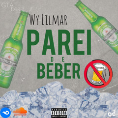 Wy Lilmar - Parei de beber (Mastered Gtabeatz)