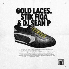 Gold Laces feat DJ Sean P