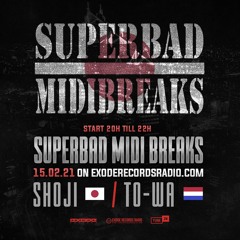 Shoji @ Superbad Midi Breaks show #15.02.21