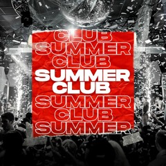 SUMMER CLUB 2022 BY LUCASMILE [PODCAST]