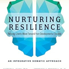 View EBOOK 📜 Nurturing Resilience: Helping Clients Move Forward from Developmental T