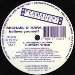 feat Michael o Hara - Believe yourself - Ext.Styled (request repost)