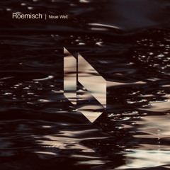 PREMIERE: Roemisch - Neue Welt [Beatfreak Recordings]
