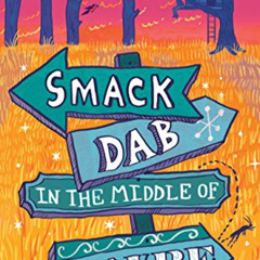 [Get] EPUB 📜 Smack Dab in the Middle of Maybe by  Jo Watson Hackl EPUB KINDLE PDF EB