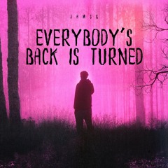 everybody's back is turned