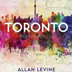 [PDF] ⚡️ eBook Toronto Biography of a City