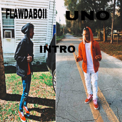 INTRO- FLAWDABOII, FT UNO (Offical Audio)