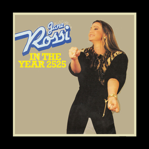 In The Year 2525 Song Free Download Stream In The Year 2525 by Jane Rossi | Listen online for free on