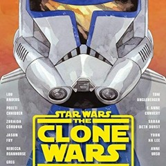 [READ] [EBOOK EPUB KINDLE PDF] Star Wars The Clone Wars: Stories of Light and Dark by  Lou Anders,To