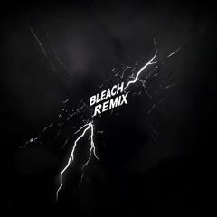 WesGhost - BLEACH [ORBITAL REMIX]