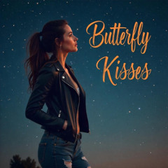 Butterfly Kisses
