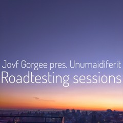 unumaidiferit | Roadtesting sessions