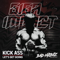 Kick Ass (OUT 29/08 bad habitz recordings)