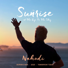 Sunrise @ TheEyeToTheSky - Burning Man 2025 - Live Set