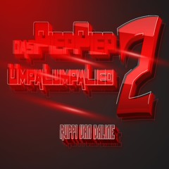 Ruppi van Daline - Das Piep Piep Umpalumpalied - 2 [ 196 BPM - Ruppicore ]