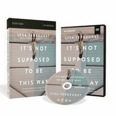 Download It's Not Supposed to Be This Way Study Guide with DVD: Finding Unexpected Strength When Dis