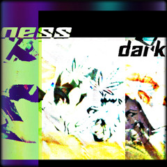 darkness