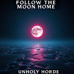 Follow The Moon Home