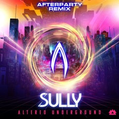 Sully - Digital Underground (Afterparty Remix)