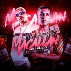 MC TEUZIN PV -  MACALLAN  ( DJ TG DA INESTAN )