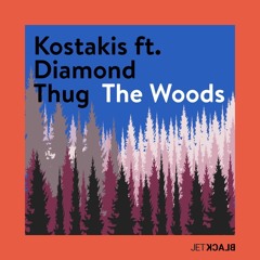 Kostakis Ft. Diamond Thug - The Woods [Jetblack Music] [MI4L.com]