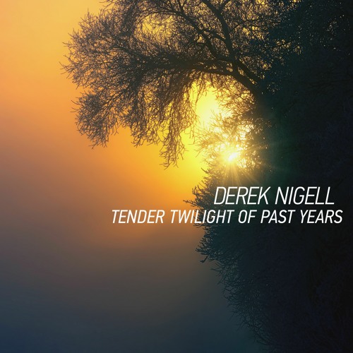 Tender Twilight of Past Years