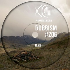 DUBBISM #206 - R.Hz