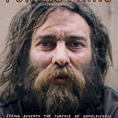 [Download] KINDLE 📗 Do Something for Nothing: Seeing Beneath the Surface of Homeless