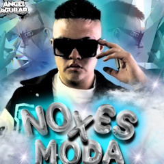 NO ES X MODA BY ANGEL AGUILAR