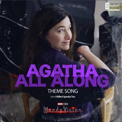 Agatha All Along (Theme Song)