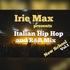 Italian Hip Hop and R&B Mix New School Vol.1