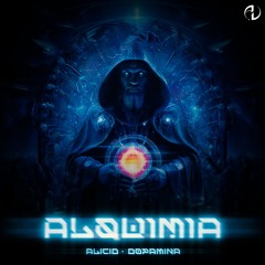 Alicid & Dopamina - Alquimia