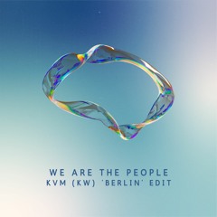 Empire of the Sun - We Are The People [KVM (KW) 'Berlin' Edit]