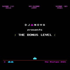 Dj Nova Presents The Bonus Level 2021