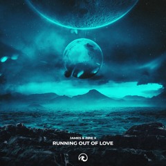 JAMES, Zøie X - Running Out Of Love