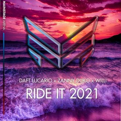 Daft Lucario x Zanny Duko x Willi — Ride It 2021