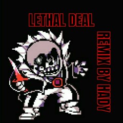 [Undertale Something New] Lethal Deal (Remix by hady)