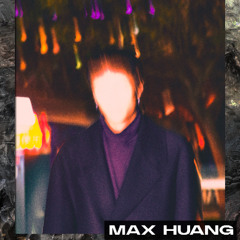 MAX HUANG at Rhythm of illousion