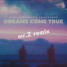 Mike Williams x tungevaag- Dreams Come True mr.Z remix