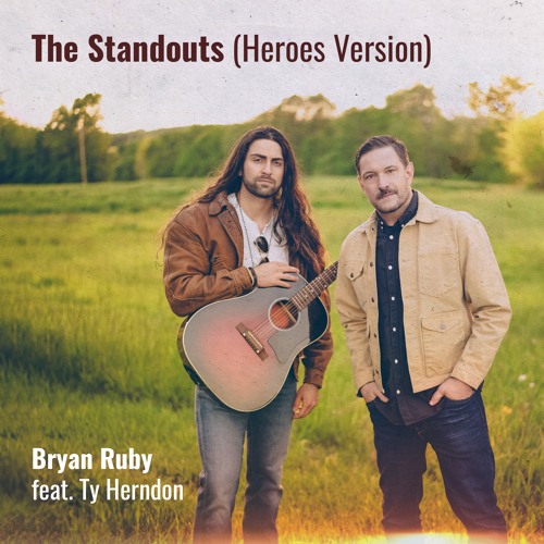 The Standouts (Heroes Version) feat. Ty Herndon