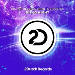 Highup & Reverse Prime & Discotek - Disco Night