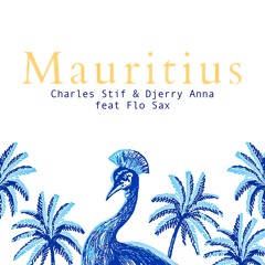 Charles & Djerry Anna feat Flo Sax - Mauritius