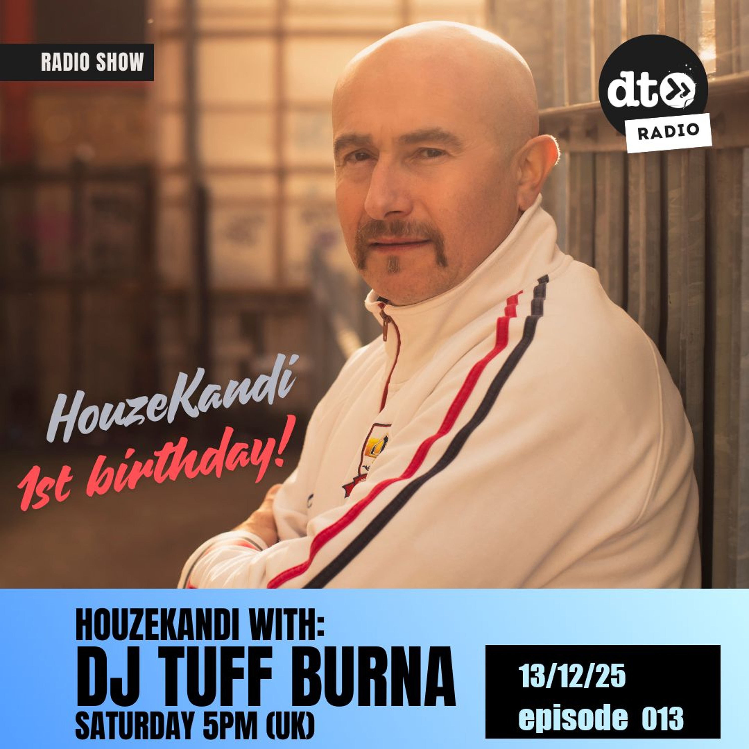 DJ Tuff Burna - HouzeKandi episode 013 - (1st Birthday Party) DJ Tuff Burna - HouzeKandi episode 013 - (1st Birthday Party)