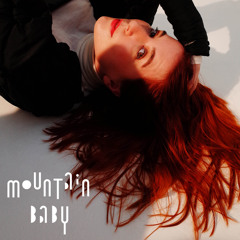 Mountain Baby (feat. Cecile Believe)