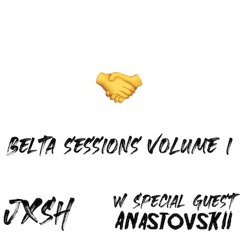Belta Sessions VOL1 W/ ANASTOVSKII